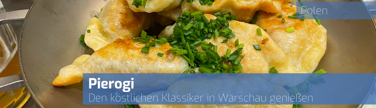 Pierogi – Der köstliche Klassiker in Warschau